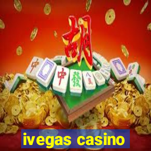 ivegas casino