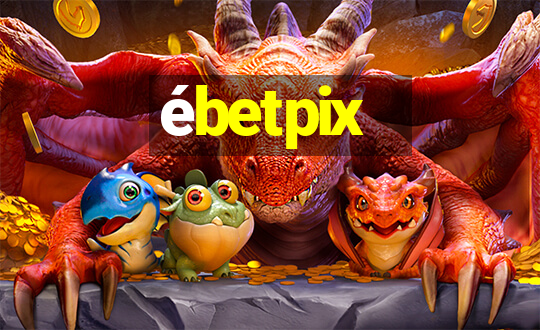 ébetpix