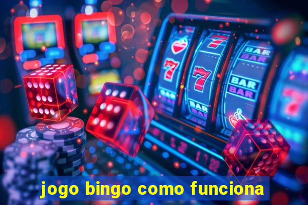 jogo bingo como funciona