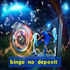 bingo no deposit win real money