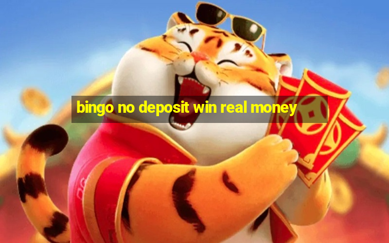 bingo no deposit win real money