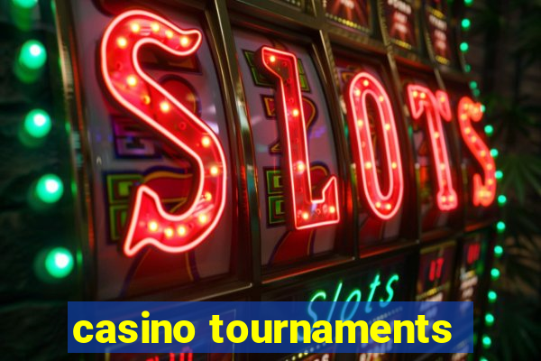 casino tournaments