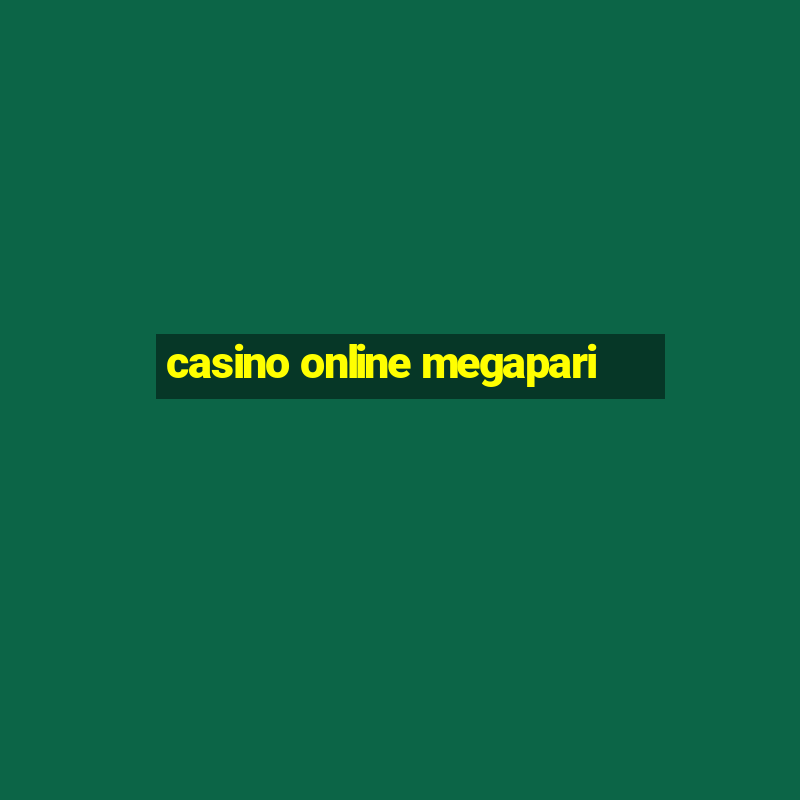 casino online megapari