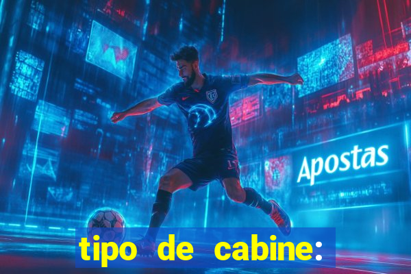 tipo de cabine: bingo interna