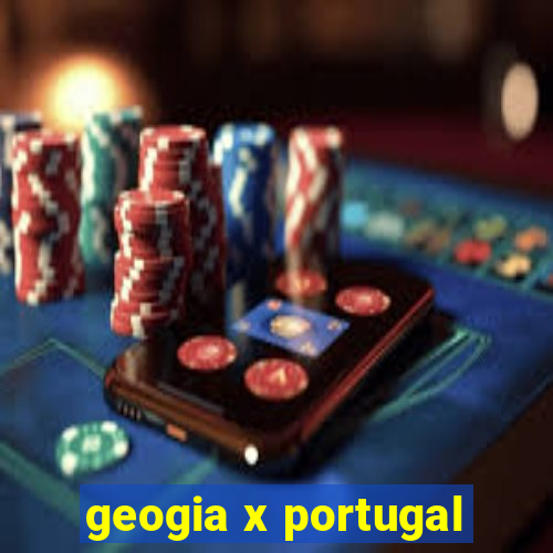 geogia x portugal