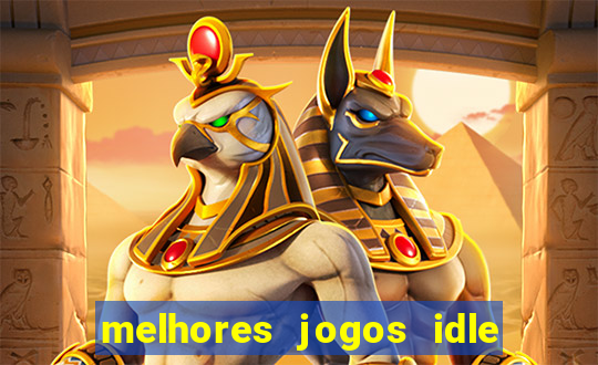 melhores jogos idle para android