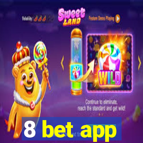 8 bet app