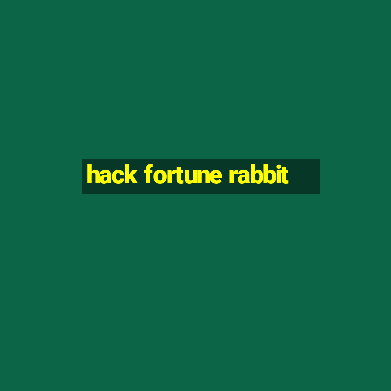 hack fortune rabbit