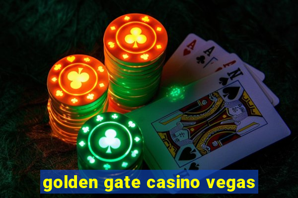 golden gate casino vegas