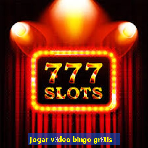 jogar v铆deo bingo gr谩tis