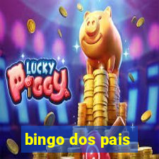 bingo dos pais