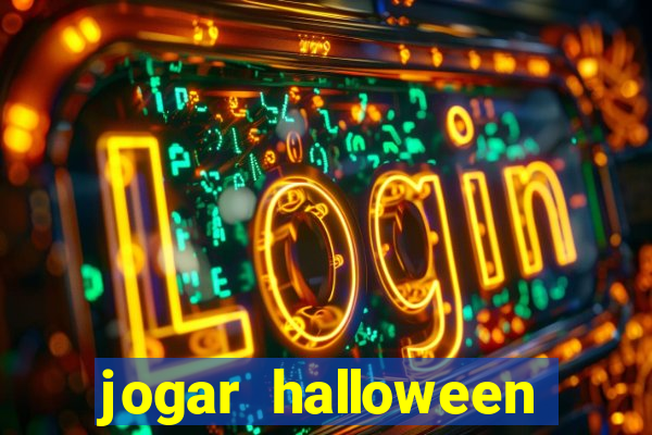 jogar halloween ca?a niquel gratis