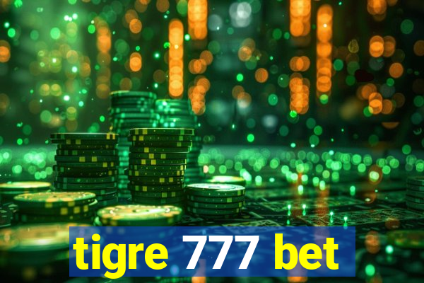 tigre 777 bet