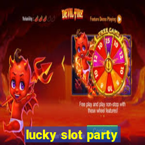 lucky slot party