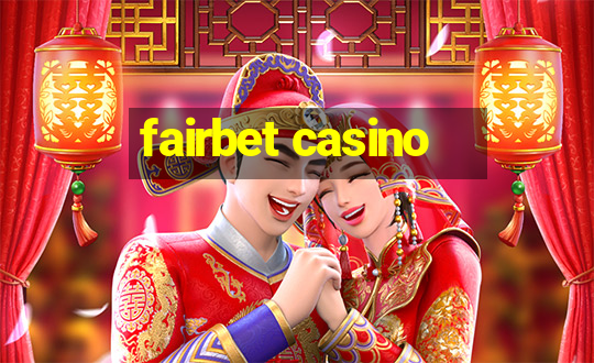 fairbet casino