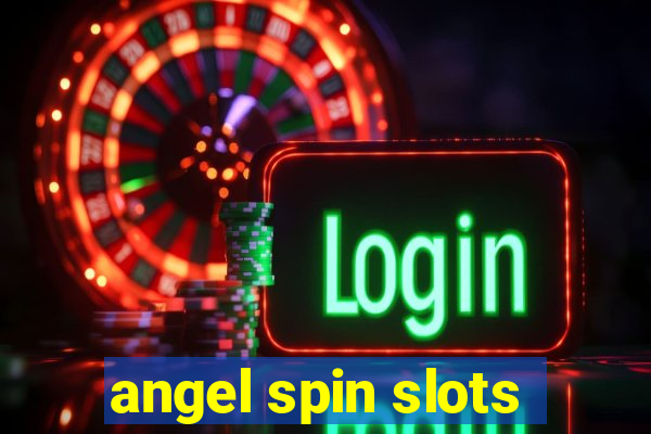 angel spin slots