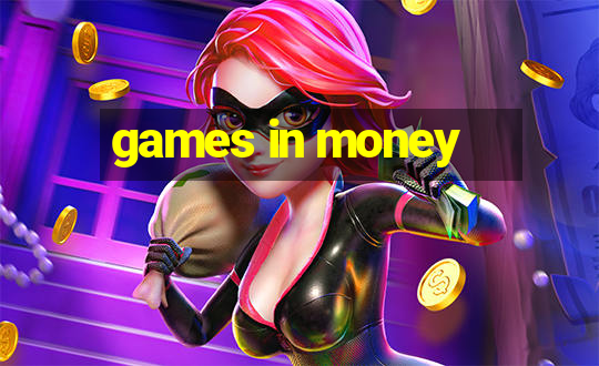 games in money