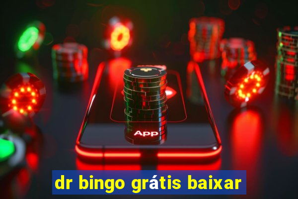 dr bingo grátis baixar