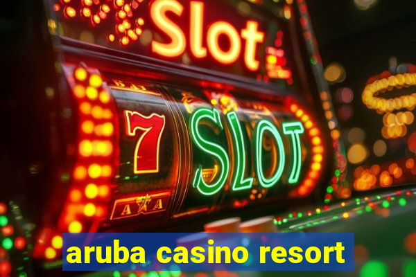 aruba casino resort