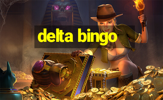 delta bingo