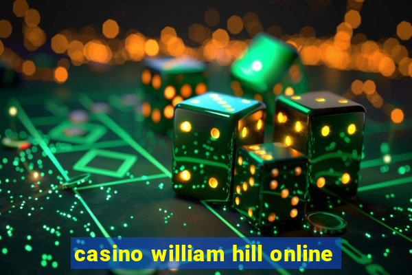 casino william hill online