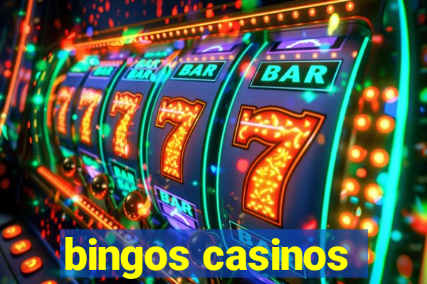 bingos casinos