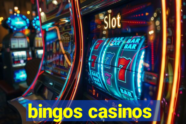 bingos casinos