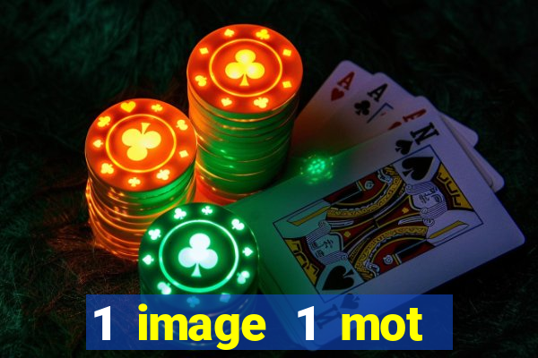 1 image 1 mot casino max