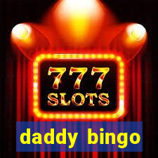 daddy bingo