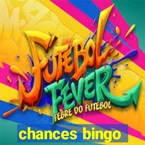 chances bingo