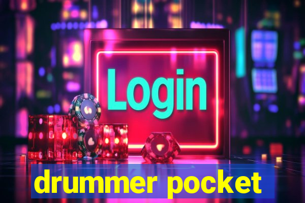 drummer pocket