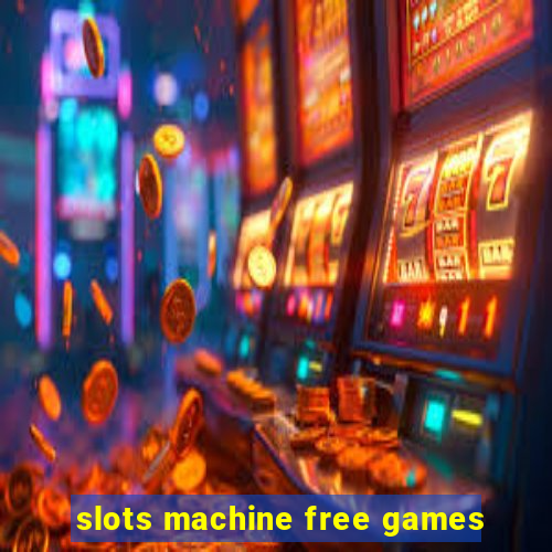 slots machine free games