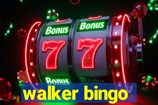 walker bingo