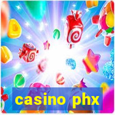 casino phx