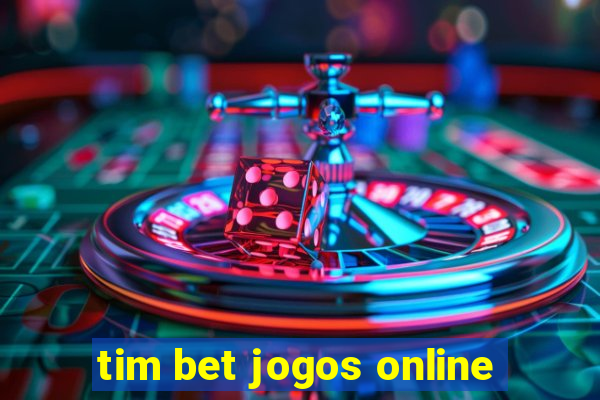 tim bet jogos online