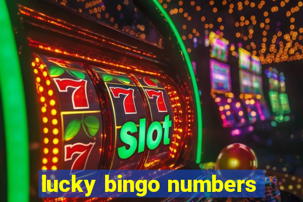 lucky bingo numbers