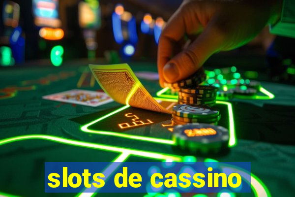 slots de cassino