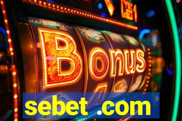 sebet .com