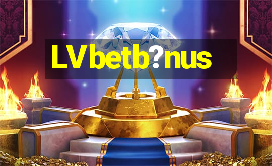 LVbetb?nus