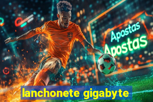 lanchonete gigabyte