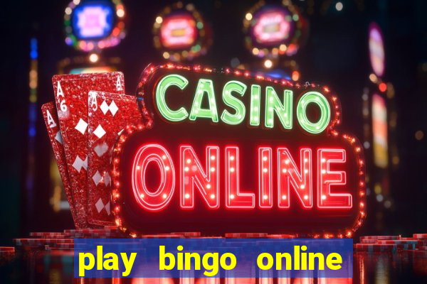 play bingo online for cash