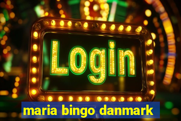 maria bingo danmark