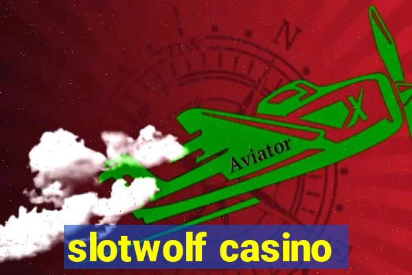 slotwolf casino