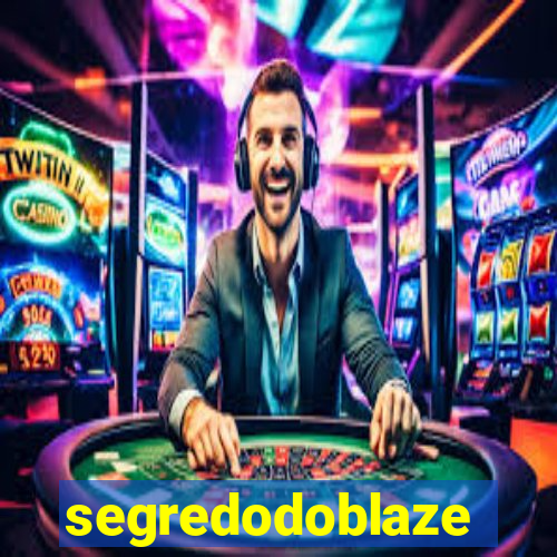 segredodoblaze