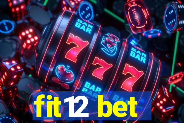 fit12 bet