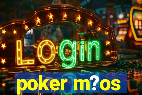 poker m?os