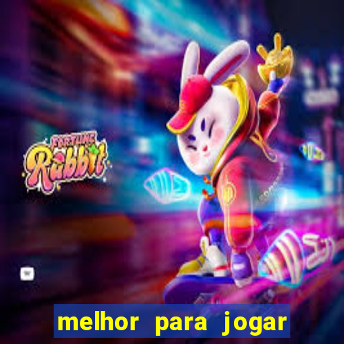 melhor para jogar no tigre