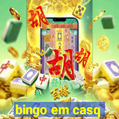 bingo em casq