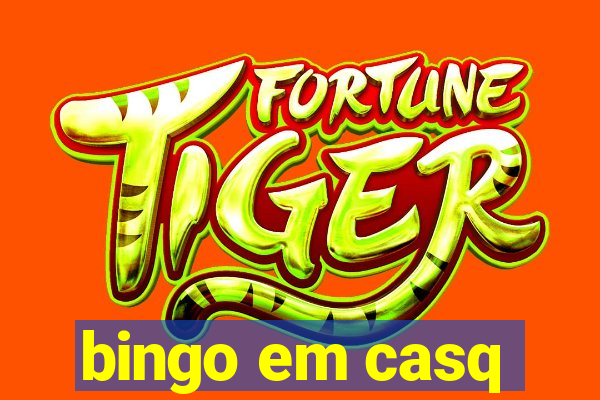 bingo em casq