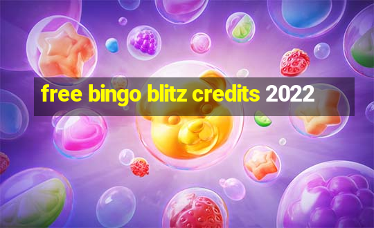 free bingo blitz credits 2022